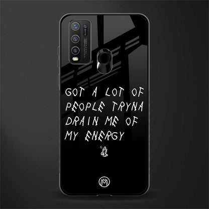 tryna drain my energy glass case for vivo y50 image