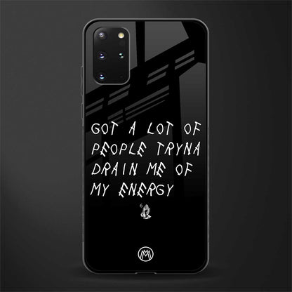 tryna drain my energy glass case for samsung galaxy s20 plus image