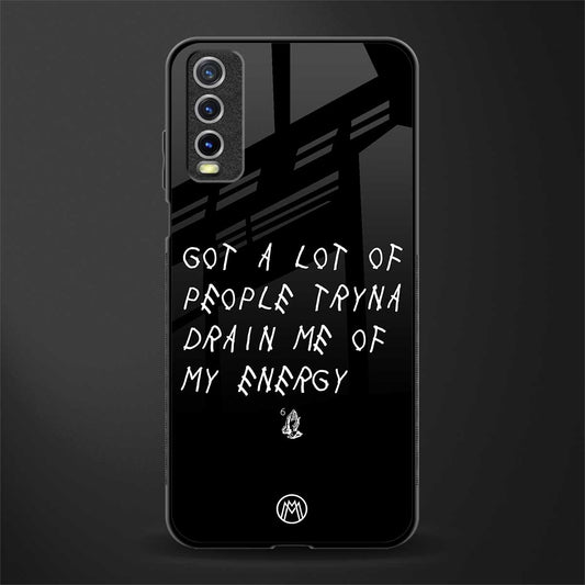 tryna drain my energy glass case for vivo y20svivo y20avivo y20g image
