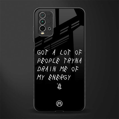 tryna drain my energy glass case for redmi 9 power image