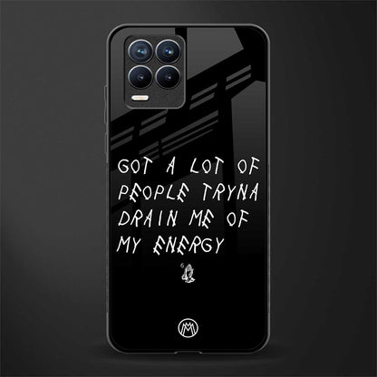 tryna drain my energy glass case for realme 8 4g image
