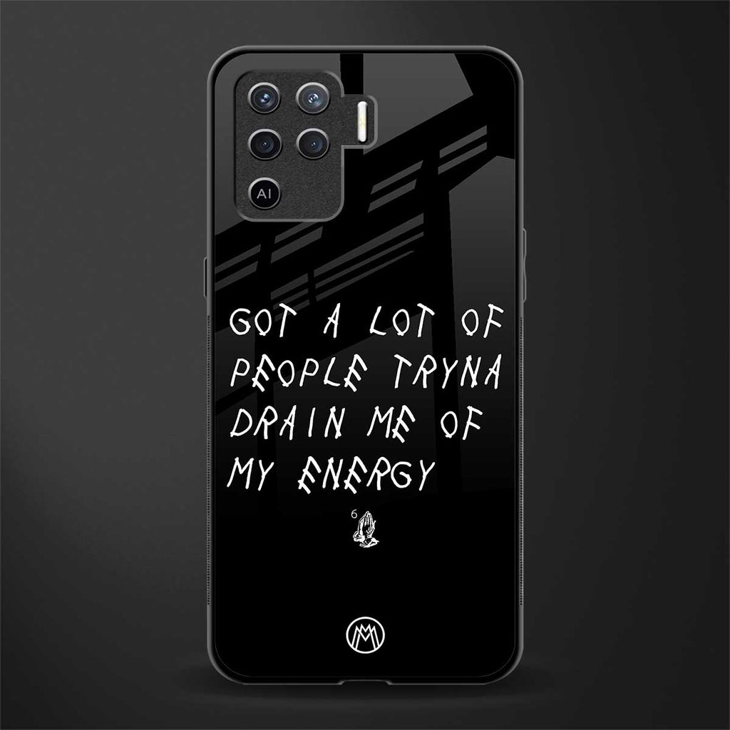 tryna drain my energy glass case for oppo f19 pro image