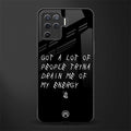 tryna drain my energy glass case for oppo f19 pro image