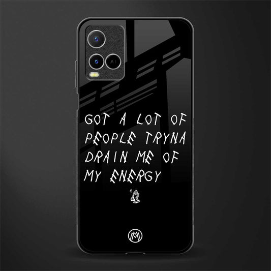 tryna drain my energy glass case for vivo y33s vivo y33t image