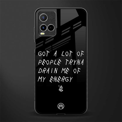 tryna drain my energy glass case for vivo y21s image
