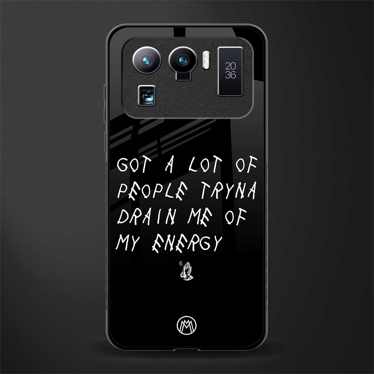 tryna drain my energy glass case for mi 11 ultra 5g image