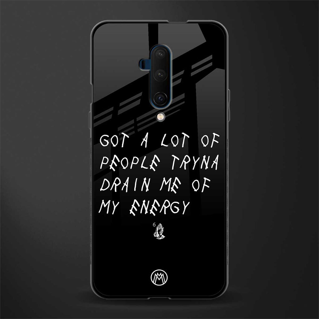 tryna drain my energy glass case for oneplus 7t pro image