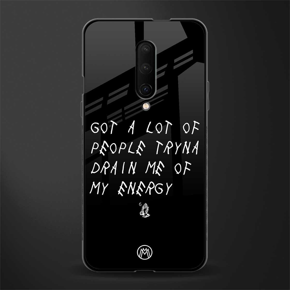 tryna drain my energy glass case for oneplus 7 pro image