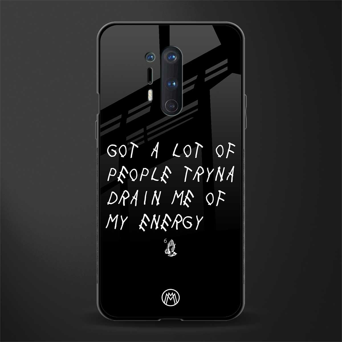 tryna drain my energy glass case for oneplus 8 pro image