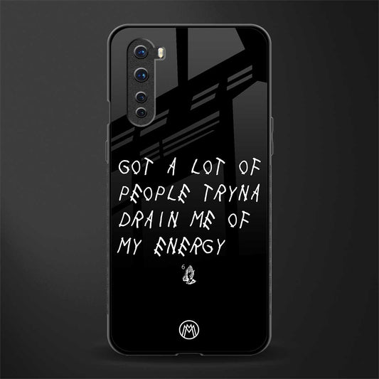 tryna drain my energy glass case for oneplus nord ac2001 image