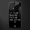 we are dating back phone cover | glass case for samsung galaxy a23