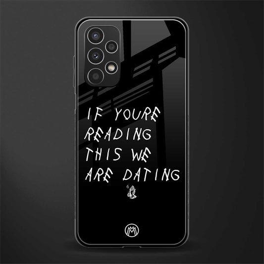 we are dating back phone cover | glass case for samsung galaxy a13 4g