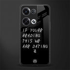 we are dating back phone cover | glass case for oppo reno 8