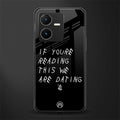 we are dating back phone cover | glass case for vivo y22