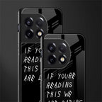 we are dating back phone cover | glass case for oneplus 11r