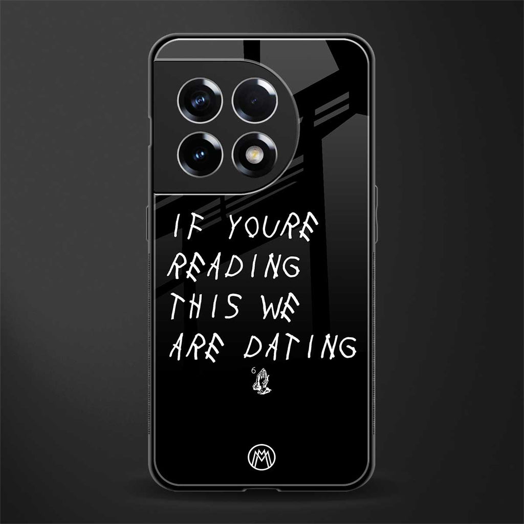 we are dating back phone cover | glass case for oneplus 11r