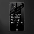 we are dating back phone cover | glass case for samsun galaxy a24 4g