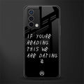 we are dating back phone cover | glass case for oppo a74 4g