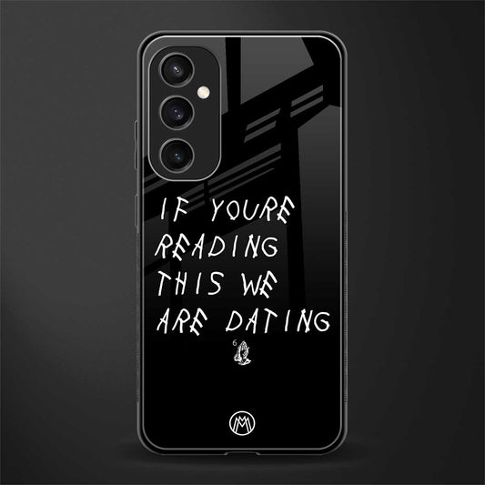 we are dating back phone cover | glass case for samsung galaxy s23 fe 5g