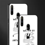 we can go anywhere glass case for realme narzo 10a image-2
