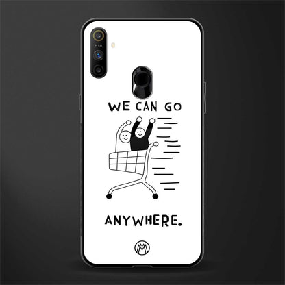 we can go anywhere glass case for realme narzo 10a image