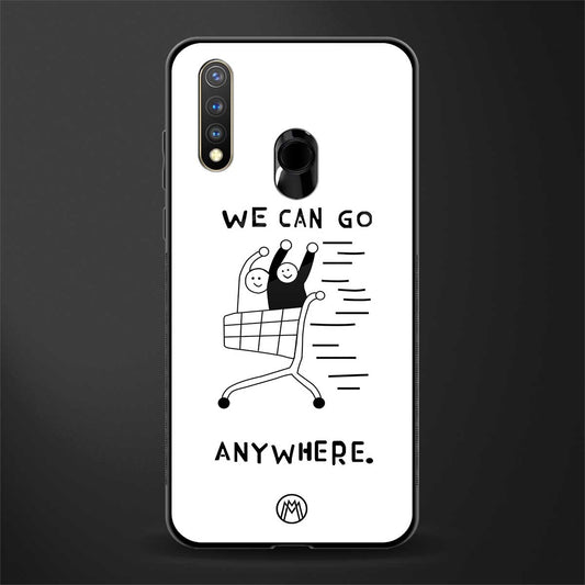 we can go anywhere glass case for vivo y19 image