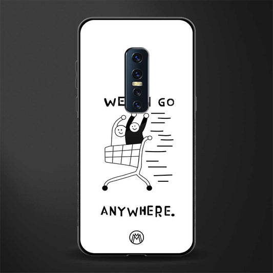 we can go anywhere glass case for vivo v17 pro image