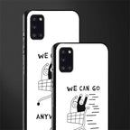 we can go anywhere glass case for samsung galaxy a31 image-2