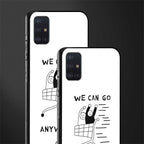 we can go anywhere glass case for samsung galaxy a71 image-2