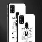 we can go anywhere glass case for samsung galaxy m31 prime edition image-2