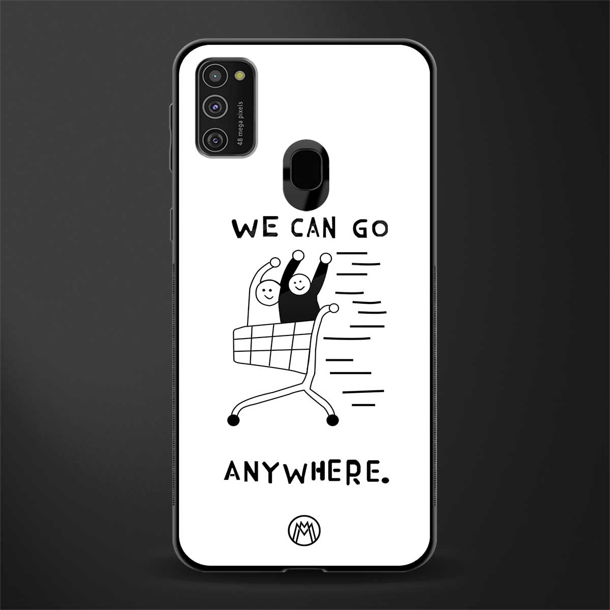 we can go anywhere glass case for samsung galaxy m21 image