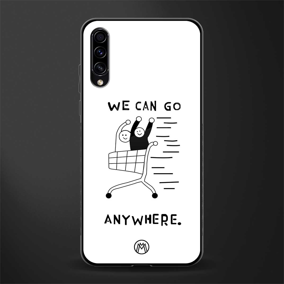 we can go anywhere glass case for samsung galaxy a50s image