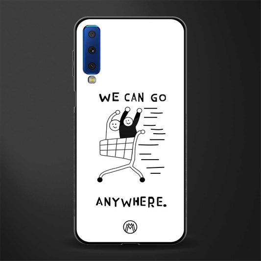 we can go anywhere glass case for samsung galaxy a7 2018 image