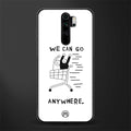 we can go anywhere glass case for redmi note 8 pro image
