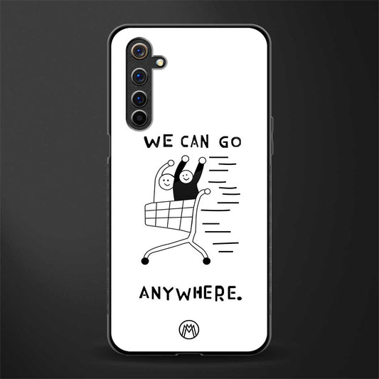 we can go anywhere glass case for realme 6i image