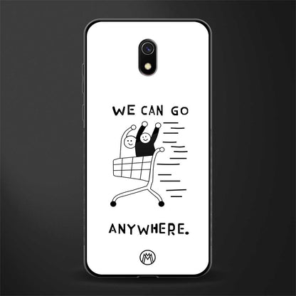 we can go anywhere glass case for redmi 8a image