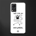 we can go anywhere glass case for vivo x60 pro image