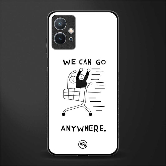 we can go anywhere glass case for vivo t1 5g image