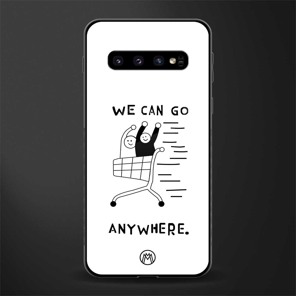 we can go anywhere glass case for samsung galaxy s10 image