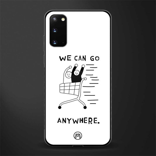 we can go anywhere glass case for samsung galaxy s20 image