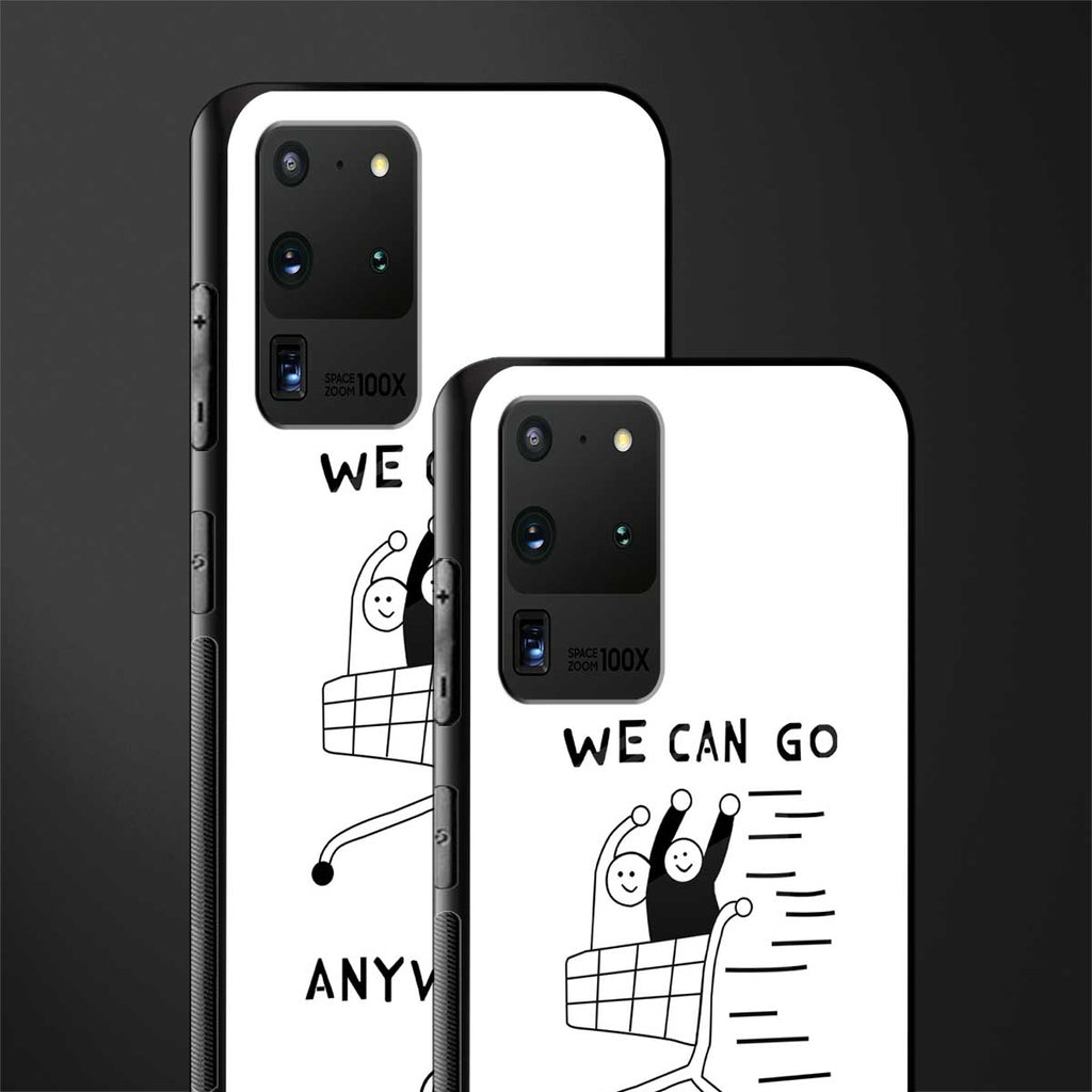 we can go anywhere glass case for samsung galaxy s20 ultra image-2