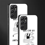we can go anywhere glass case for samsung galaxy s22 ultra 5g image-2