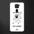we can go anywhere glass case for redmi note 9 image