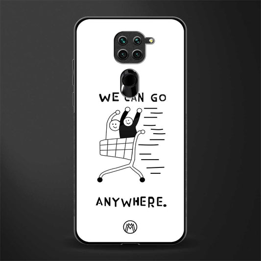 we can go anywhere glass case for redmi note 9 image