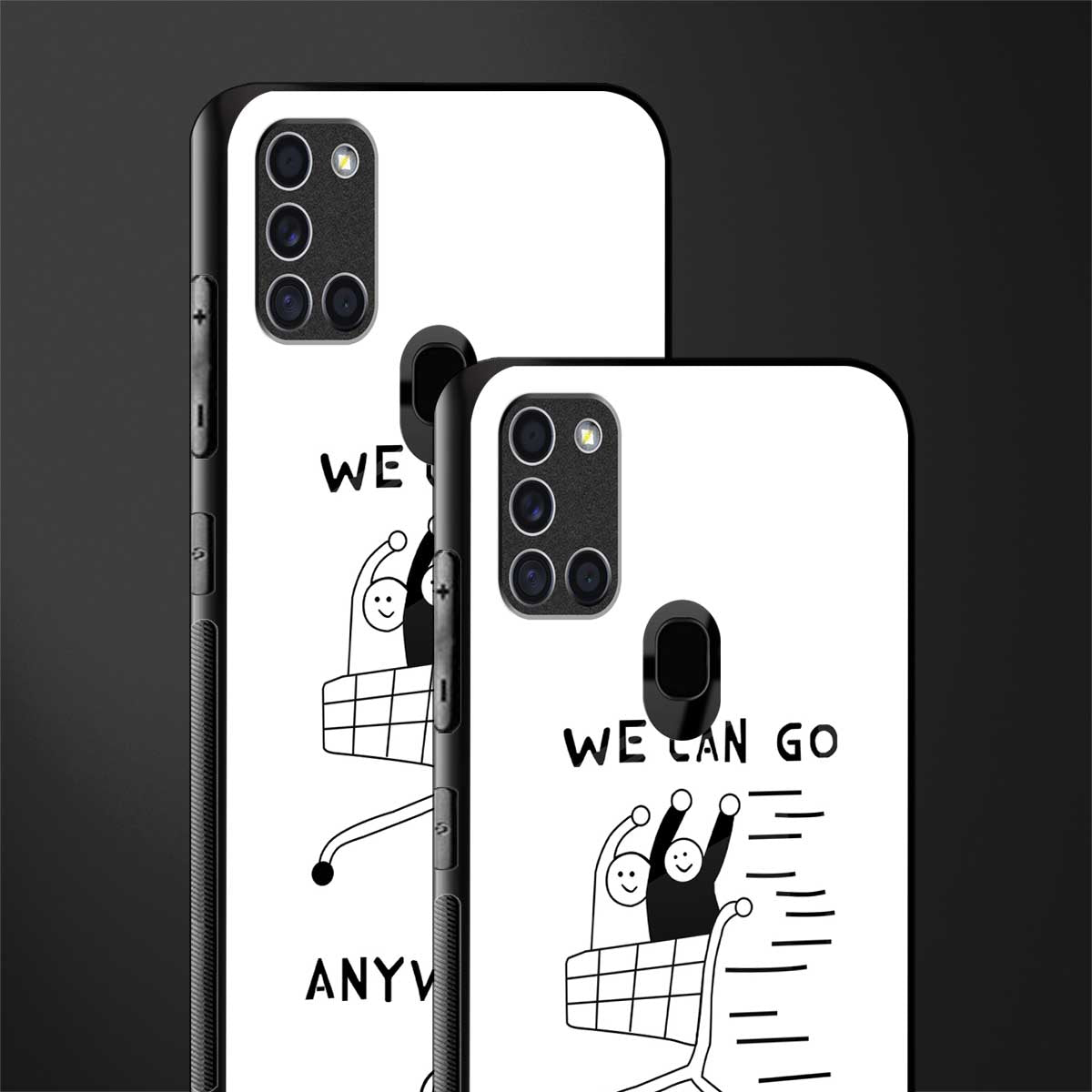 we can go anywhere glass case for samsung galaxy a21s image-2