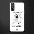 we can go anywhere glass case for realme narzo 20 pro image
