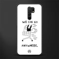 we can go anywhere glass case for redmi 9 prime image