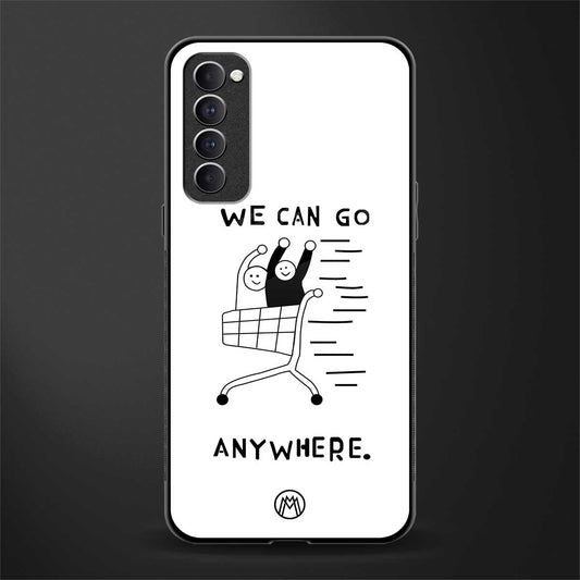 we can go anywhere glass case for oppo reno 4 pro image