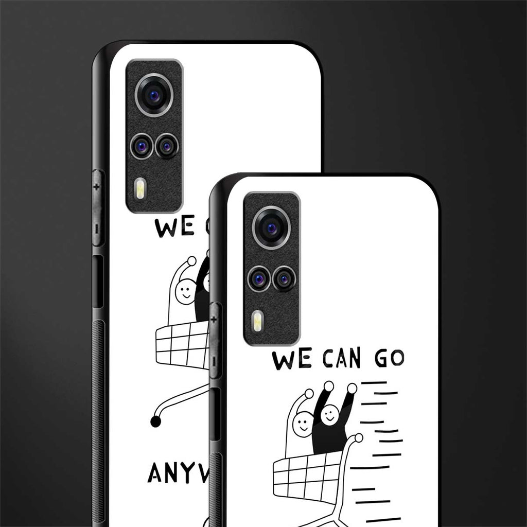we can go anywhere glass case for vivo y53s image-2
