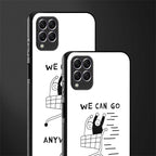 we can go anywhere glass case for samsung galaxy f62 image-2